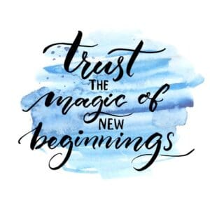 Trust the Magic of Beginnings Quote on a Blue Background