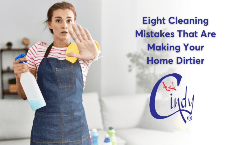 A housecleaner girl holding a bottle of cleaner holds up a hand with caption, “Eight cleaning mistakes that are making your home dirtier”